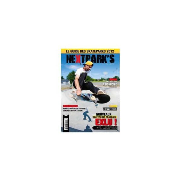 Next Parks 2012 - Le guide des skateparks de France