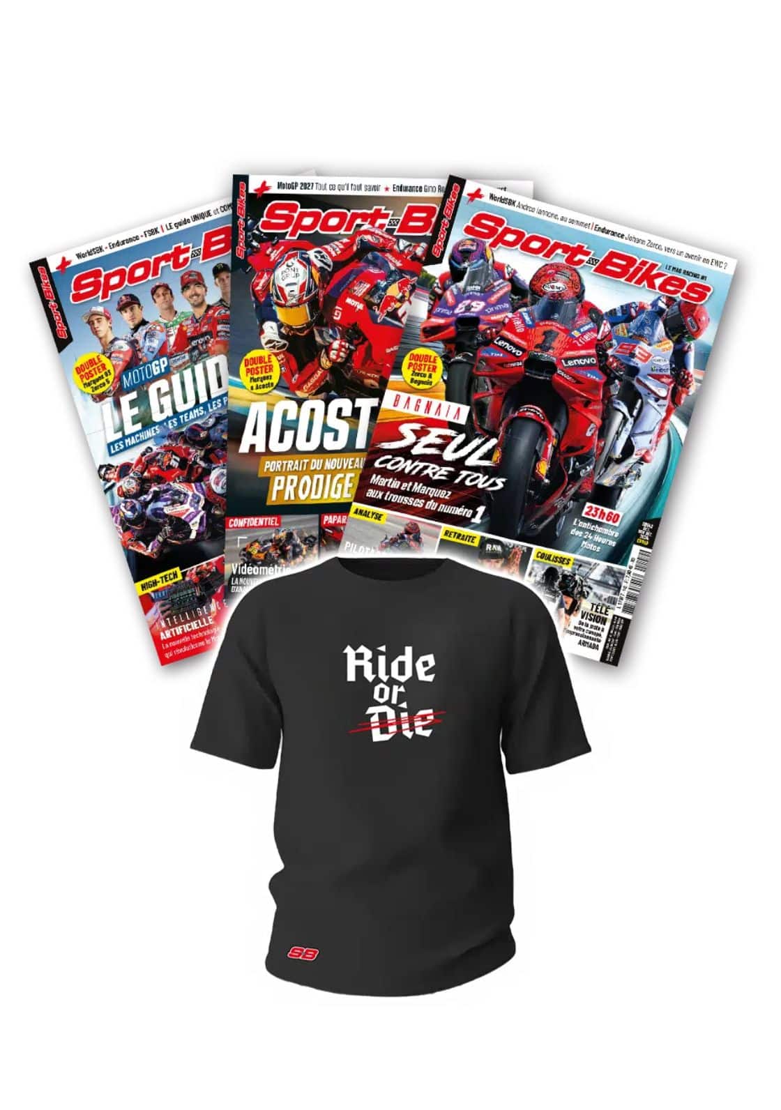 Abo Sport-Bikes + T-Shirt Ride or Die Abonnement Sport-Bikes + T-shirt "Ride or Die"